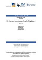 Mechanisms Without Transfers for Fully Biased  Agents